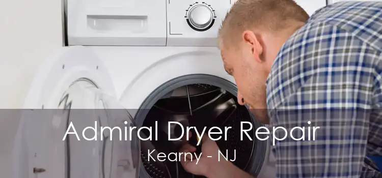 Admiral Dryer Repair Kearny - NJ