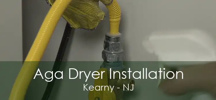Aga Dryer Installation Kearny - NJ
