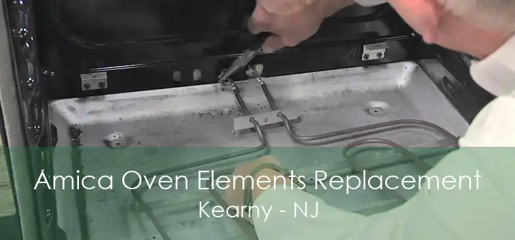 Amica Oven Elements Replacement Kearny - NJ
