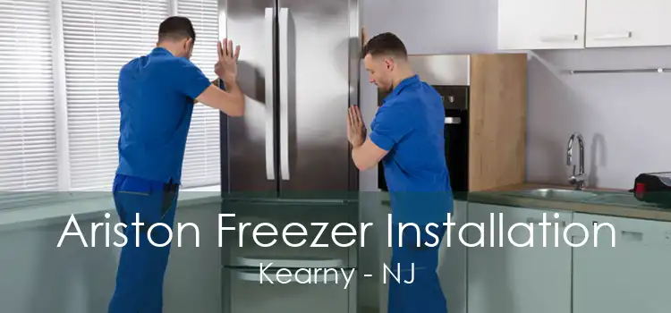 Ariston Freezer Installation Kearny - NJ