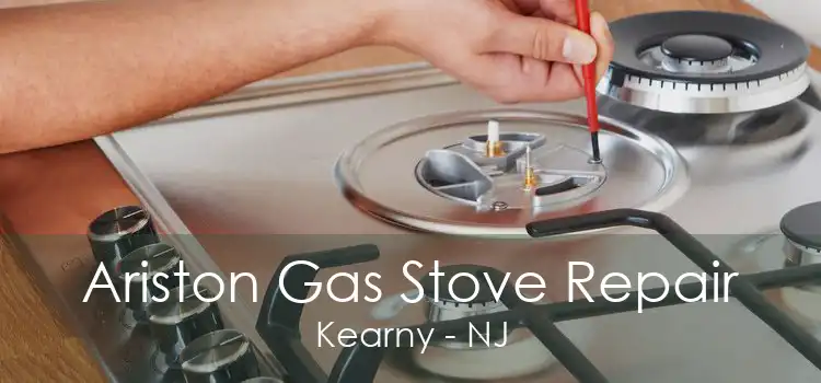 Ariston Gas Stove Repair Kearny - NJ