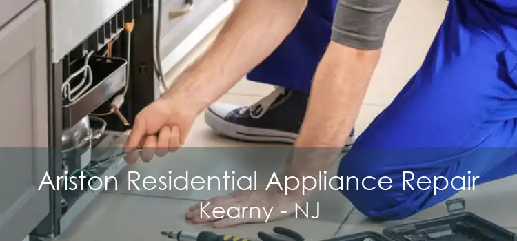 Ariston Residential Appliance Repair Kearny - NJ