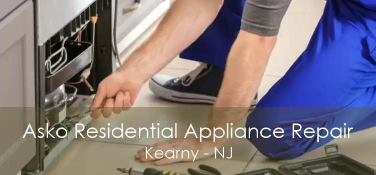 Asko Residential Appliance Repair Kearny - NJ