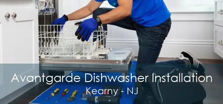 Avantgarde Dishwasher Installation Kearny - NJ