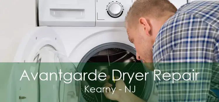 Avantgarde Dryer Repair Kearny - NJ