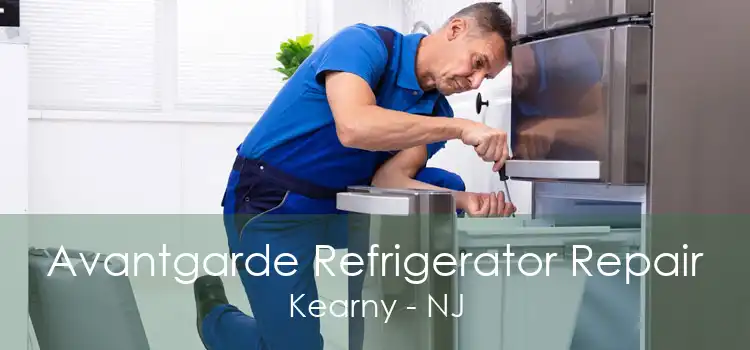 Avantgarde Refrigerator Repair Kearny - NJ