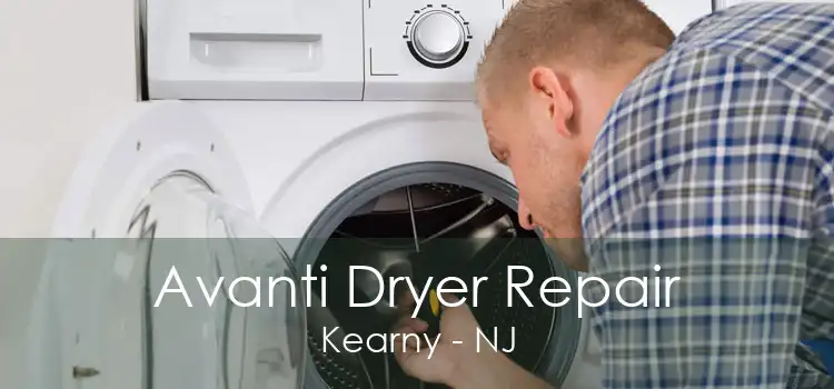 Avanti Dryer Repair Kearny - NJ