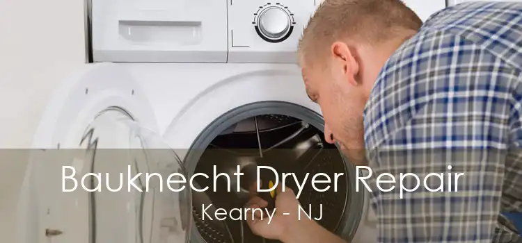 Bauknecht Dryer Repair Kearny - NJ