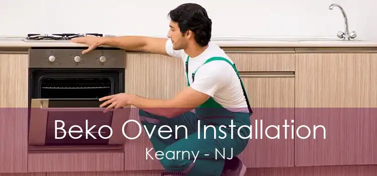 Beko Oven Installation Kearny - NJ