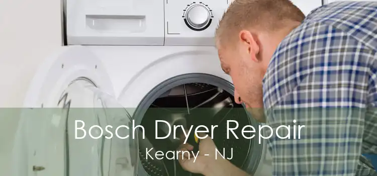 Bosch Dryer Repair Kearny - NJ