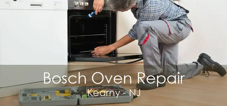 Bosch Oven Repair Kearny - NJ