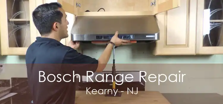 Bosch Range Repair Kearny - NJ