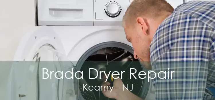 Brada Dryer Repair Kearny - NJ