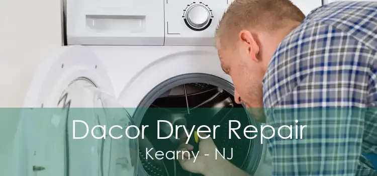 Dacor Dryer Repair Kearny - NJ