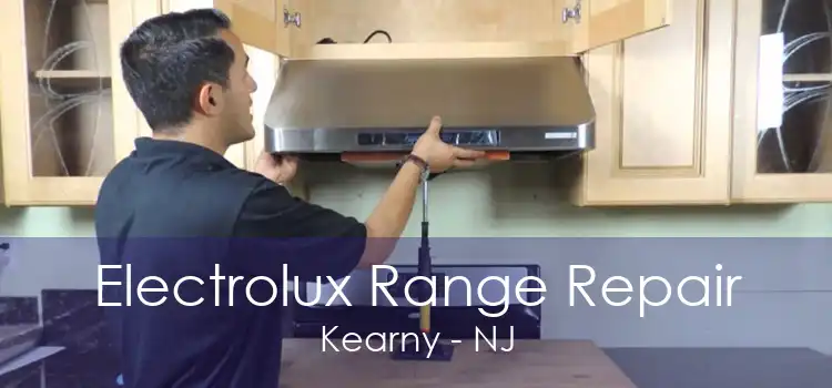 Electrolux Range Repair Kearny - NJ