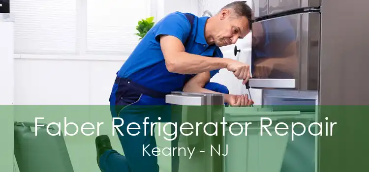 Faber Refrigerator Repair Kearny - NJ