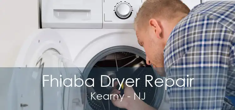 Fhiaba Dryer Repair Kearny - NJ