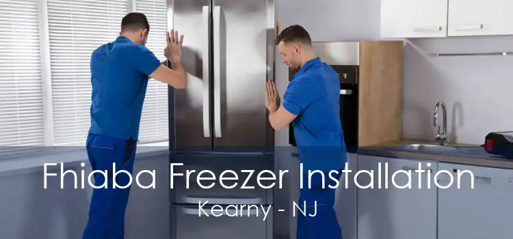Fhiaba Freezer Installation Kearny - NJ