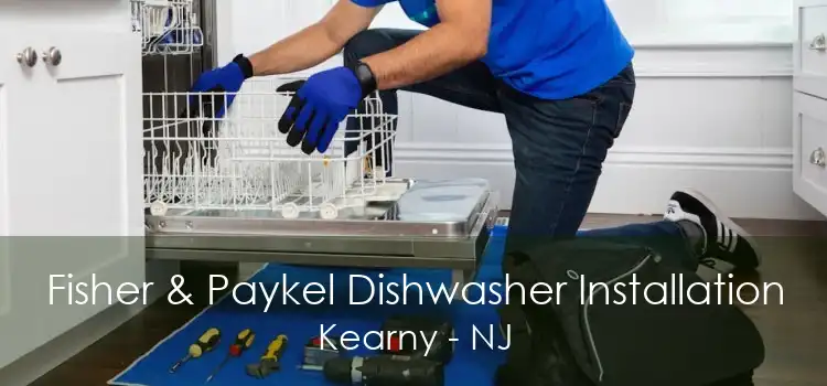 Fisher & Paykel Dishwasher Installation Kearny - NJ