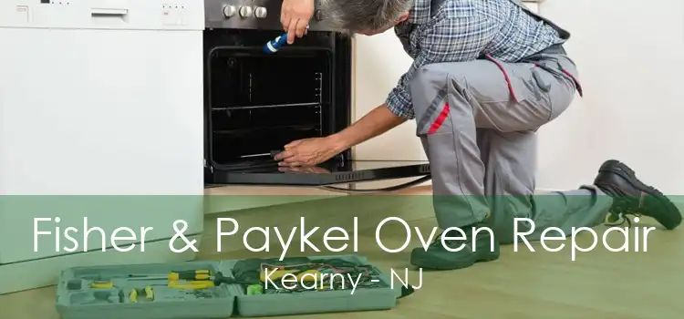 Fisher & Paykel Oven Repair Kearny - NJ