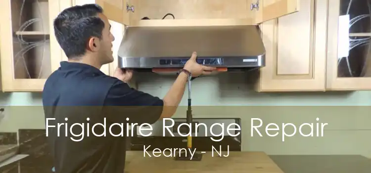 Frigidaire Range Repair Kearny - NJ