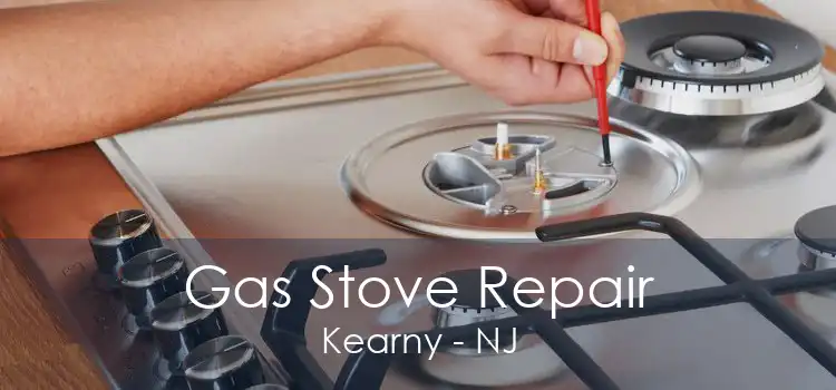 Gas Stove Repair Kearny - NJ
