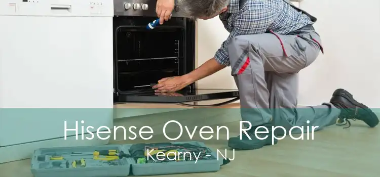 Hisense Oven Repair Kearny - NJ