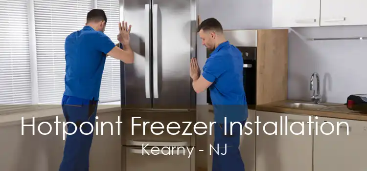 Hotpoint Freezer Installation Kearny - NJ