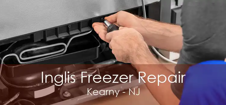 Inglis Freezer Repair Kearny - NJ