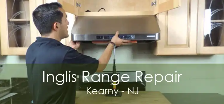 Inglis Range Repair Kearny - NJ