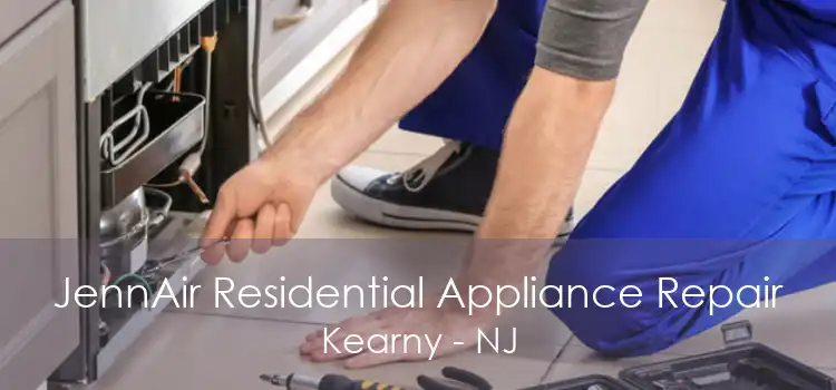 JennAir Residential Appliance Repair Kearny - NJ