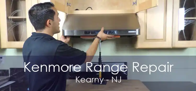 Kenmore Range Repair Kearny - NJ