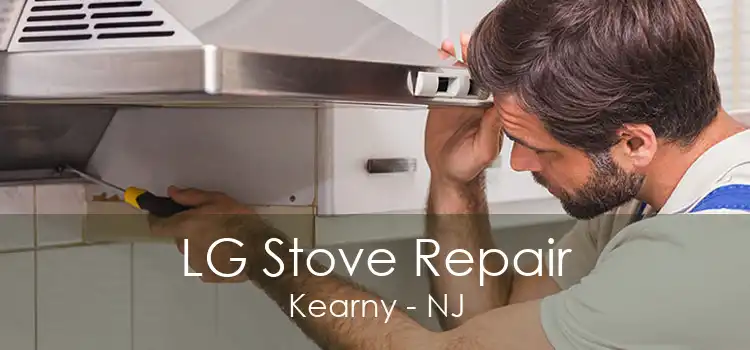 LG Stove Repair Kearny - NJ