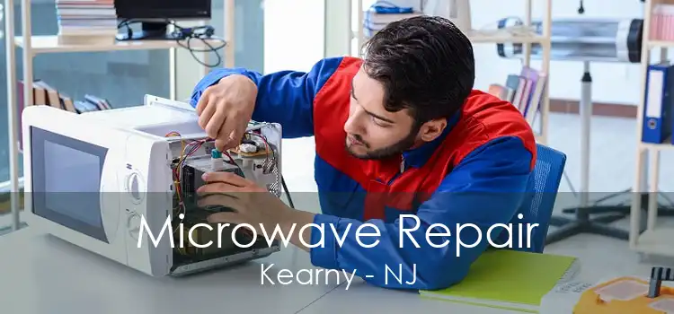 Microwave Repair Kearny - NJ