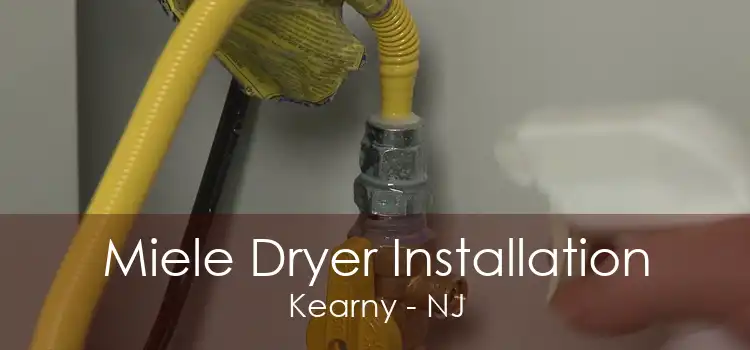 Miele Dryer Installation Kearny - NJ