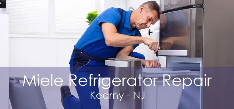 Miele Refrigerator Repair Kearny - NJ