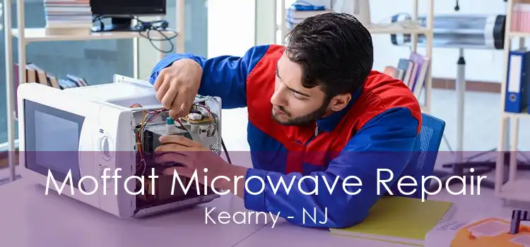 Moffat Microwave Repair Kearny - NJ