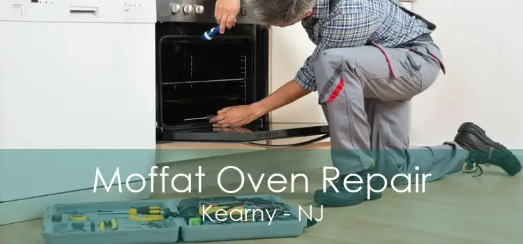 Moffat Oven Repair Kearny - NJ
