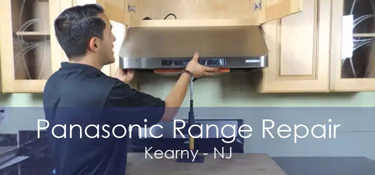 Panasonic Range Repair Kearny - NJ