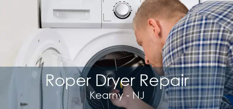 Roper Dryer Repair Kearny - NJ