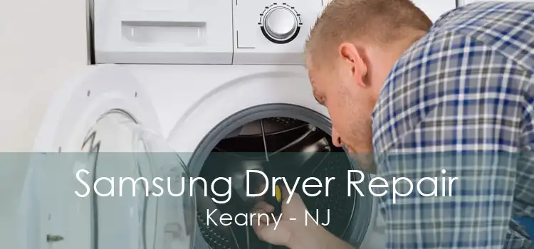 Samsung Dryer Repair Kearny - NJ
