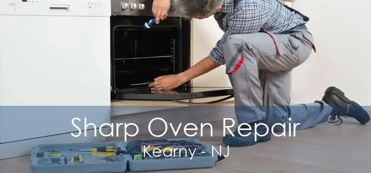 Sharp Oven Repair Kearny - NJ