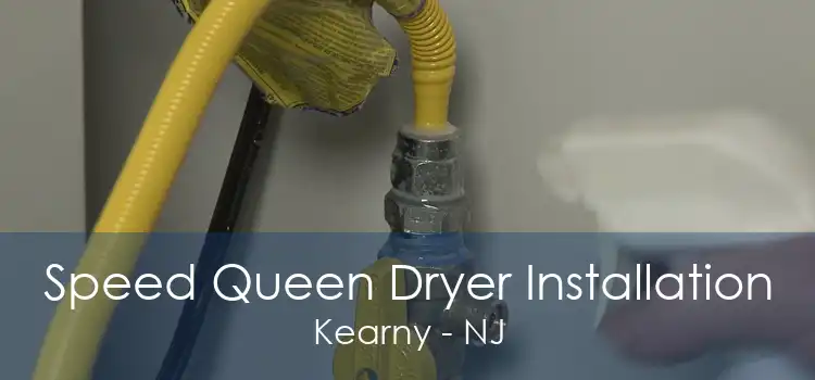Speed Queen Dryer Installation Kearny - NJ