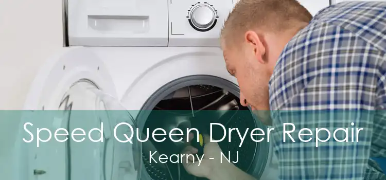 Speed Queen Dryer Repair Kearny - NJ