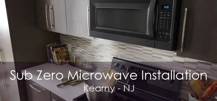 Sub Zero Microwave Installation Kearny - NJ