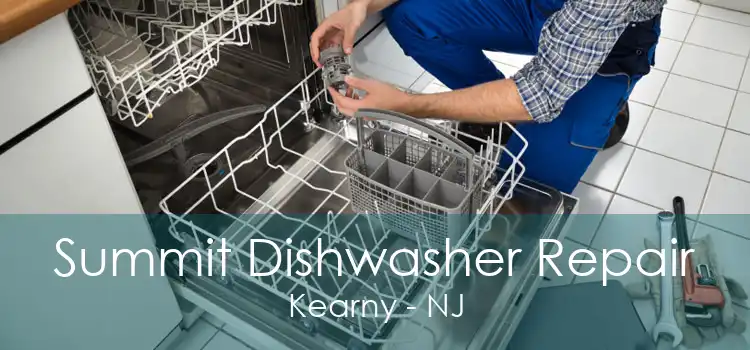 Summit Dishwasher Repair Kearny - NJ