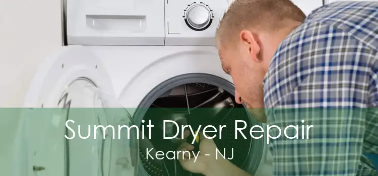 Summit Dryer Repair Kearny - NJ