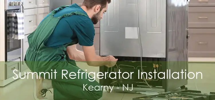 Summit Refrigerator Installation Kearny - NJ