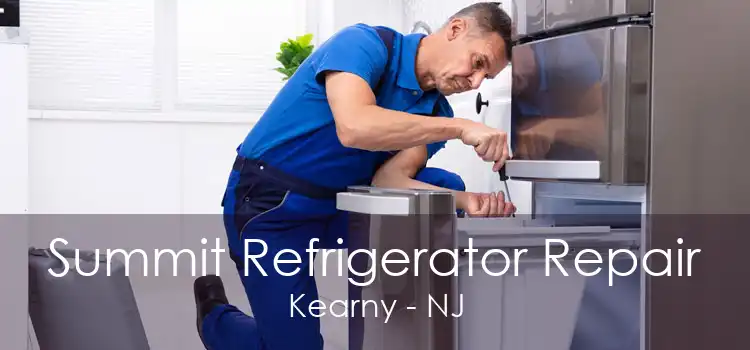 Summit Refrigerator Repair Kearny - NJ