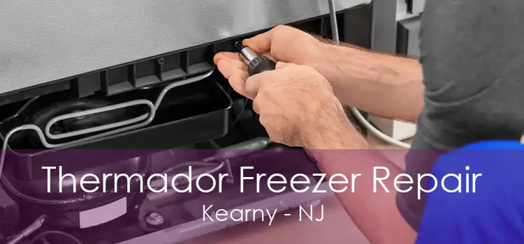 Thermador Freezer Repair Kearny - NJ